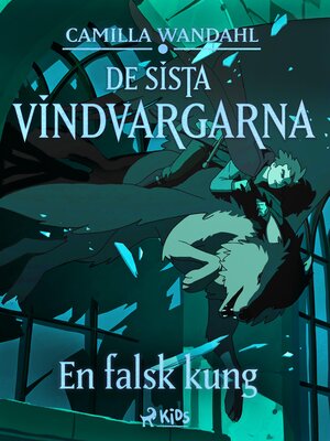 cover image of De sista vindvargarna 2--En falsk kung